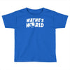 wayne's world Toddler T-shirt