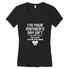 I'm Your Mother's Day Gift Dad Says You're Welcome Baby Girl Women's V-Neck T-Shirt