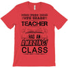 This 6 TH Grade Teacher Has An Amazing! Class T-Shirt