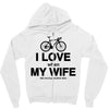 i love when my wife lets me buy another bike Zipper Hoodie