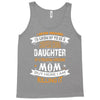 Super Cool Daughter Of A Freaking Awesome Mom Tank Top