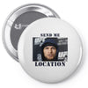send me location khabib Pin-back button