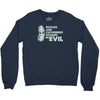 cucumbers soaked in evil Crewneck Sweatshirt