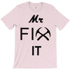 mr fix it handy man T-Shirt