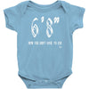 now you don't have to ask t4ll Baby Onesie