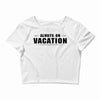 Always On Vacation Crop Top