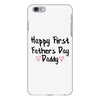 Happy First Father's Day Daddy iPhone 6 Plus/6s Plus Case