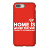 home is where the wifi funny iPhone 8 Plus