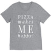 pizza makes me happy V-Neck Tee