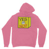 yes our no Unisex Hoodie