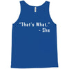 that's what she said quote white logo Tank Top