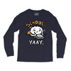 school...yaay! Long Sleeve Shirts
