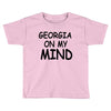 georgia is my mind Toddler T-shirt