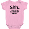 shh my hangover t shirt funny beer college drunk s 3xl Baby Onesie