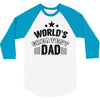 world's greatest dad 3/4 Sleeve Shirt