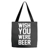 wish you were beer funny Tote Bags