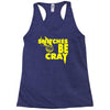 snitches be cray Racerback Tank