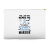no one can scare me i am atomach cancer warrior Accessory Pouches