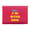 i am with her Accessory Pouches