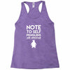 note to self penguin are awesome Racerback Tank
