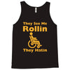 they see me rollin Tank Top