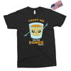Trust Me You Can Dance Tequila Exclusive T-shirt
