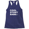 cool story bro Racerback Tank