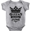 Queens Are Born In June Baby Onesie