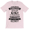 Super Cool Gigi Of A Freaking Awesome Granddaughter T-Shirt