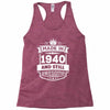 Made In 1940 And Still Awesome Racerback Tank
