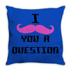 i mustache you a question pink mustache Throw Pillow