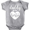 Daddy is My Bestie Baby Bodysuit
