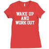 wake up work out Ladies Fitted T-Shirt