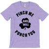 pinch me T-Shirt