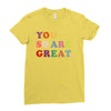 You Are So Great Ladies Fitted T-Shirt