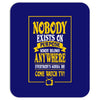 nobody exists on purpose Mousepad