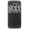 i hate being sexy printed Samsung Galaxy S7 Edge