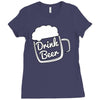 cool drink beer t shirt Ladies Fitted T-Shirt