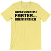 worlds greatest farter, i mean father T-Shirt