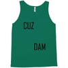 cuz dam Tank Top