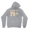my blood type is ipa+ Hoodie