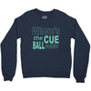 snooker where's the cue ball going Crewneck Sweatshirt