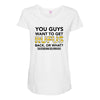 You Guys Want To Get Rufus Back Or What Sametimeless Maternity Scoop Neck T-shirt