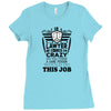 I am A Lawyer Of Course I am Crazy Do You Think A Sane Person  Would D Ladies Fitted T-Shirt