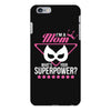 Super Mom-What's Your Superpower? iPhone 6 Plus/6s Plus Case