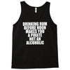 drinking before noon makes you a pirate not an alcoholic Tank Top