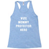 Wife Mommy Protector Hero Racerback Tank