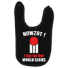 HOWZAT I BAT FOR THE WORLD SERIES Baby Bibs
