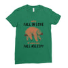 Why Fall In Love If You Can Fall Aslepp Ladies Fitted T-Shirt