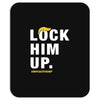Lock Him Up Mousepad
